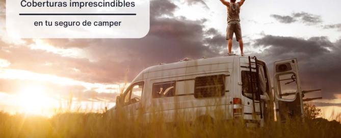 5 coberturas imprescindibles en tu seguro de furgoneta camper